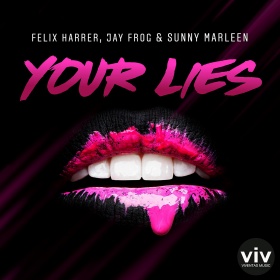 FELIX HARRER, JAY FROG & SUNNY MARLEEN - YOUR LIES